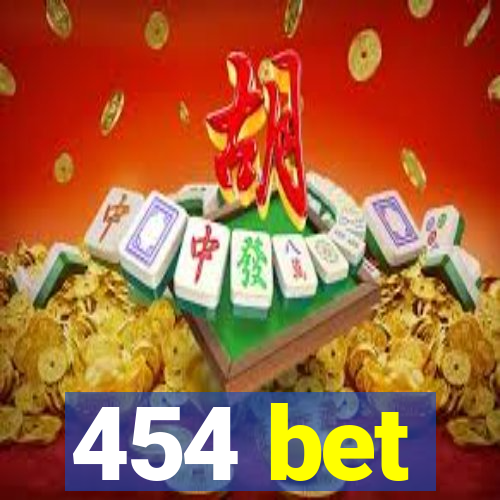 454 bet